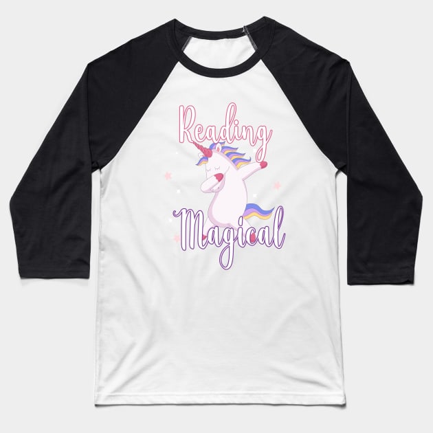 Reading Is Magical Unicorn - Cute Librarian Baseball T-Shirt by WassilArt